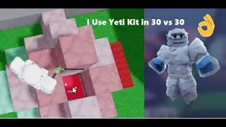 I Use Yeti Kit in 30 vs 30