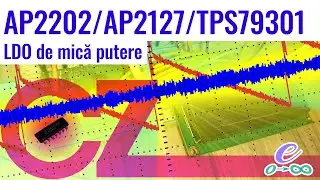 AP2202 / AP2127 / TPS79301 #cipulzilei (LDO de mică putere)
