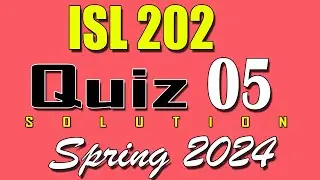 ISL202 Quiz 5 Solution 2024 | ISL202 Quiz 5 Solved Spring 2024 | VU Scholar