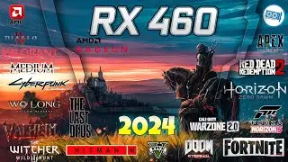 🟥 AMD RX 460 in 15 Games | Gaming in 2024