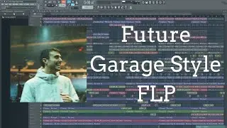 Future Garage FLP (Fred again.. BICEP, Overmono Style FLP)