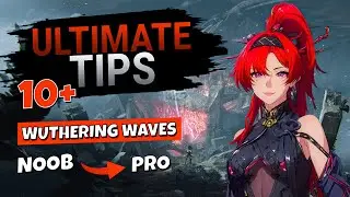 10 Tips EVERY Player Needs: Wuthering Waves Guide In Hindi