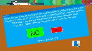 Viewer made malware (LogonF**k.exe)