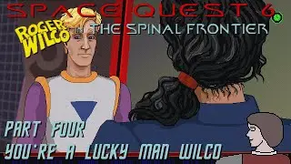 Space Quest 6 - Part Four: You're a Lucky Man Wilco