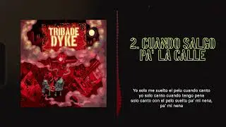 TRIBADE - Cuando Salgo pa' la Calle prod. Xinkoa (Dyke, 2022)