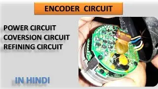Encoder Internal Circuit  In Hindi||