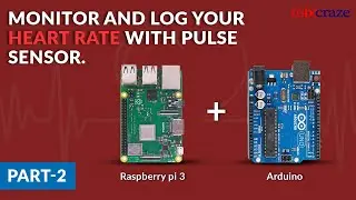Monitor and log your heart rate to Cloud with Pulse Sensor, Raspberry Pi and Arduino | Part 2