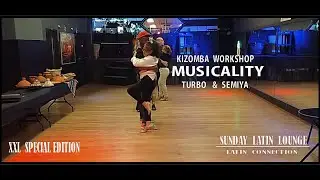 Musicality Kizomba Workshop Turbosalsa & Semiya  Sunday Latin Lounge Dinner & Dance Salsa Brisa