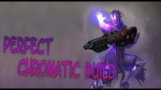 Destiny 2:Perfect Chromatic Build