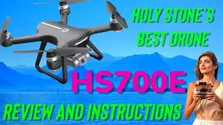 Holy Stone HS700E  4K camera! Review and Instructions of the Updated and Improved 700D