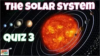 The Solar System Quiz 3 for Kids!