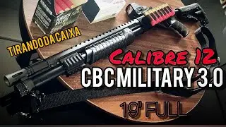 ESPINGARDA CBC PUMP MILITARY 3.0 CAL. 12GA FULL cano de 19" (UNBOXING)