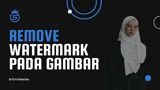 Free Remove Watermark Pada Gambar Guna Photopea | BySyahmina