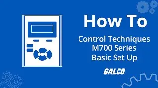 Control Techniques Unidrive M700 Series, Basic Set Up | Galco