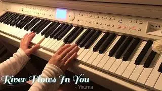 River flows in you - Yiruma Newage piano | 너의 마음속엔 강이 흐른다 - 이루마 피아노 연주