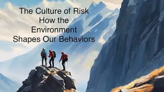 Culture, Risk & Wilderness Ethics
