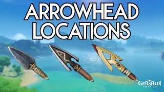 Farm Arrowheads | Arrowhead Locations | Genshin Impact