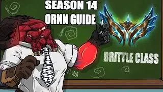 SEASON 14 ORNN GUIDE - ITEMS, RUNES, MATCHUPS
