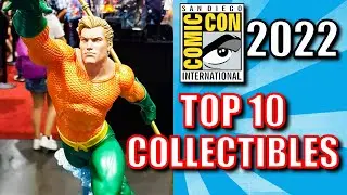 Top 10 Collectibles at SDCC 2022