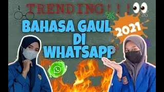 TRENDING !!! Bahasa Gaul di Whatsapp 2021