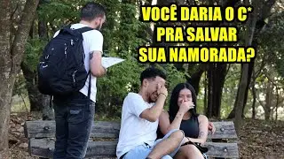 VOCÊ DARIA O C* PRA SALVAR A VIDA DA SUA NAMORADA? : MANDE A SUA #326