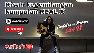 Maka bermulalah perjalanan saya dengan kumpulan REAL X