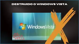 Destruido o WindowsVista #windows #windowsvista