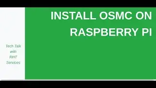 How to Install OSMC on Raspberry Pi