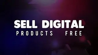 How to Open an Online Store With Sellfy & Sell Digital Products Free (Graphic Designs & Editors)