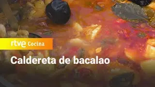 Caldereta de bacalao - Ahora o nunca | RTVE Cocina