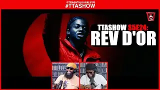 #TTASHOW S5E24: REV D'OR
