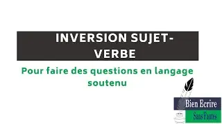 Inversion sujet-verbe en langage soutenu