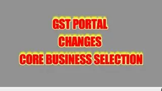Changes on GST portal