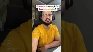Frontend is enough for today industries? 😉#frontend #webdevelopment #techindustry #programming