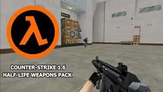 Counter-Strike 1.6: Half-Life Weapon Pack [V2]