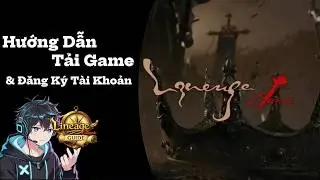 [Lineage Classic] Guide for Newbies on How to Download and Register for the Game 