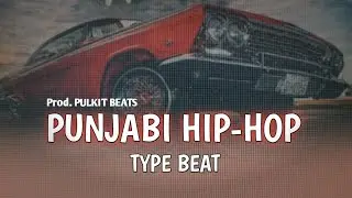 DARK PUNJABI HIP HOP TYPE BEAT | FREE FOR USE | PROD. PULKIT BEATS