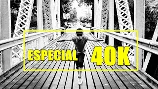 ESPECIAL 40MIL INSCRITOS | 