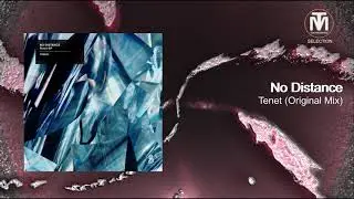 No Distance - Tenet (Original Mix) [Truesounds Music]
