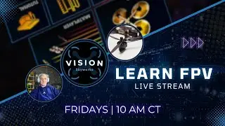 Learn FPV Live: What is Yaw? - February 13, 2026
