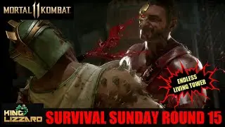 MORTAL KOMBAT 11 SURVIVAL SUNDAY ROUND 15