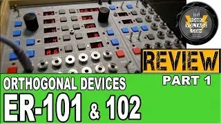 Orthogonal Devices ER-101 ER-102 Indexed Quad Sequencer REVIEW (1/2) Eurorack Sequencer Modules