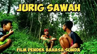 JURIG SAWAH - Film Pendek Bahasa Sunda