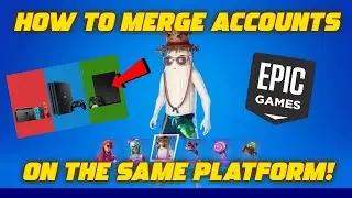 *NEW* HOW TO MERGE FORTNITE ACCOUNTS ON THE SAME PLATFOM! (PS5/XBOX/PC/SWITCH)