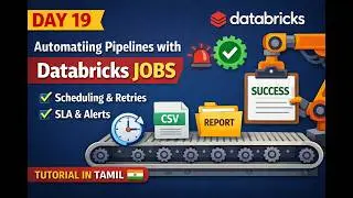 Day 19 | Automating Jobs & Pipelines with Databricks Jobs | Tamil Spark Tutorial