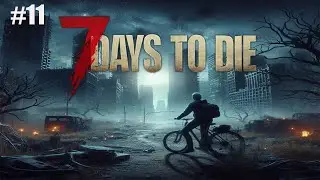 7 DAYS TO DIE - TESTAMOS A BIKE 🚴‍♂️💥