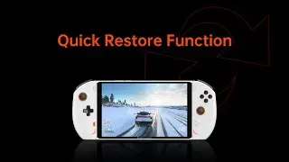 OneXPlayer 2:Quick Restore Function