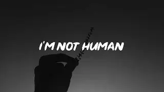 XXXTENTACION & Lil Uzi Vert - I'm Not Human (Lyrics)