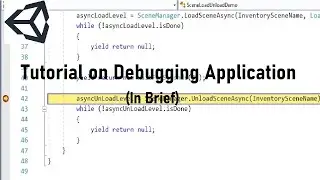 Unity 3d  tutorial to test your code using Visual Studio as Code Debugger | Breakpoint Code|In Brief
