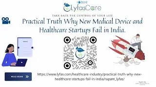 Practical Truth Why New Medical Device and Healthcare Startups Fail in India